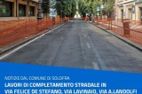 Solofra – Lavori stradali in via F. De Stefano, Via Lavinaio e tratto di Via Agostino Landolfi