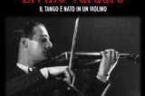 Avellino – Elvino Vardaro, il tango in un violino