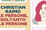 Avellino – “Le persone soltanto le persone”. Christian Raimo incontra i lettori (e non) Avellino – “Le persone soltanto le persone”. Christian Raimo incontra i lettori (e non)