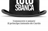 Avellino – Presentazione del libro “Totò sbanca – Conoscere e amare il principe Antonio De Curtis”