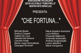 Monteforte Irpino – L’Associazione Fenestrelle organizza lo spettacolo teatrale “Che fortuna”
