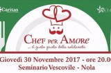 “Chef per Amore…il gusto della solidarietà” a Nola il 30 Novembre