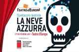 Il Teatro d’Europa presenta “La neve azzurra”