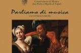 Conservatorio, a Napoli si presenta il libro su Cimarosa, Paisiello e i maestri europei