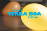 Da oggi disponibile il nuovo video dei Zerella, “Terra Boa”