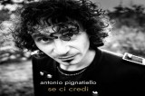 Lacedonia – Al Mavi la presentazione di “Se Ci Credi”, il nuovo album di Antonio Pignatiello