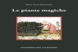 Un viaggio tra mistero, simbolismo e scienza con “Piante magiche”, il volume di Maria Teresa Burrascano