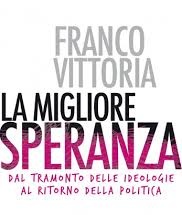 la migliore speranza franco vittoria