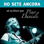 copertina libro pino daniele ho sete ancora buona (1)